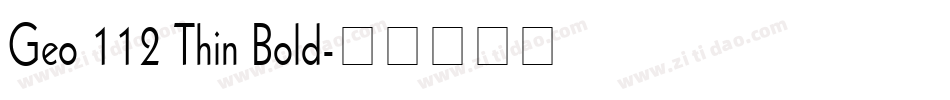 Geo 112 Thin Bold字体转换